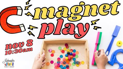 Child playing with magnets on white background. Text Reads: Magnet Play