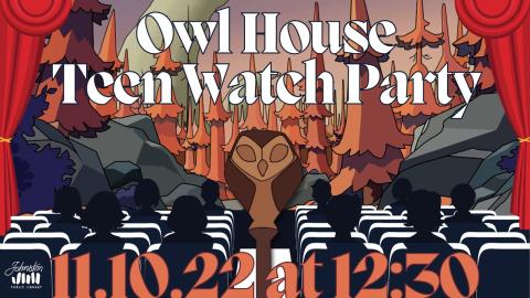 Owl on red background with text that reads Owl House Teen Watch Party