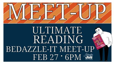 meet up ultimate reading bedazzle-it meet-up february 27 6 pm