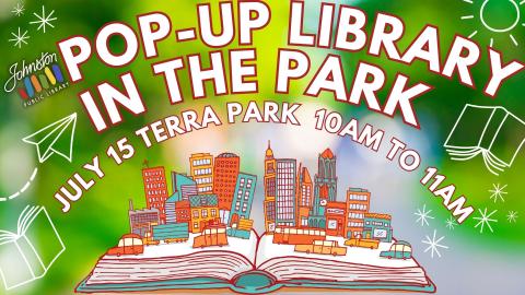 Pop-Up Library in the Park, Terra Park, July 15 10 am to 11 am.