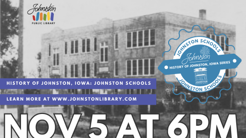 Johnston Historical Society presents information about Johnston Schools. 