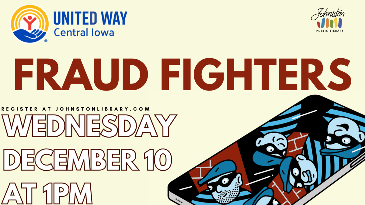 fraud fighters presentation wednesday december 10 at 1pm at johnston public library